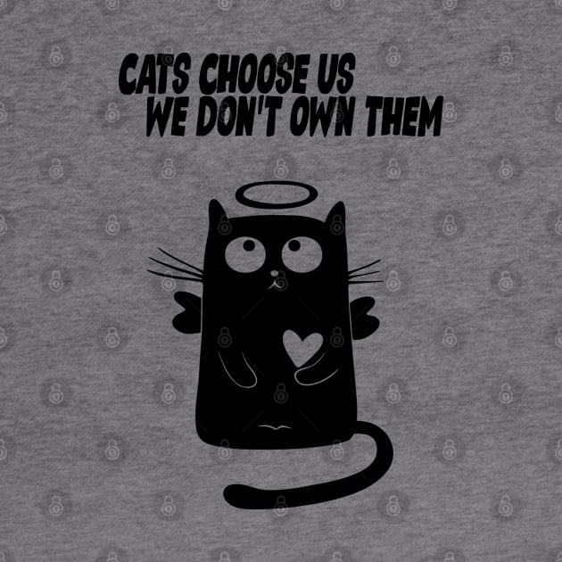 Cats Choose Us We Don't Them by Mysticalart